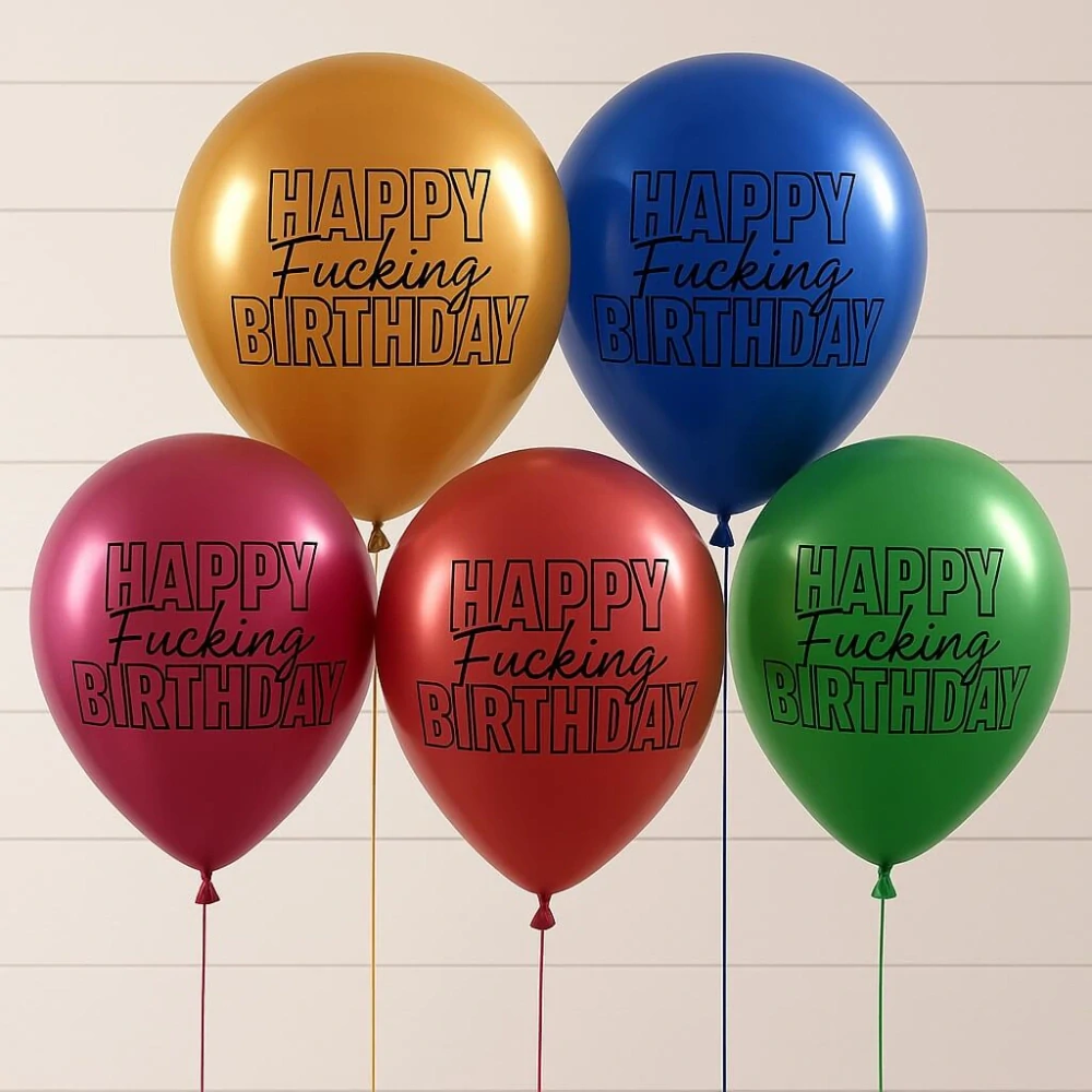 Latexové balonky - Happy Fuc..ng Birthday 5 ks