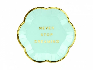 Talířky papírové mátové "Never Stop Dreaming" 13cm, 6ks